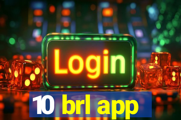 10 brl app